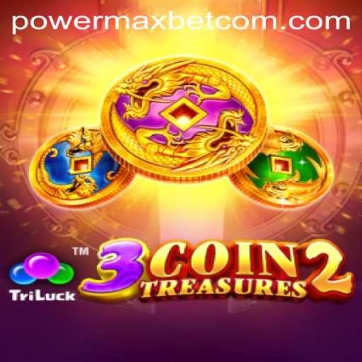 Discover the Thrills of 3CoinTreasures2: Unleash the 'Power Max Bet' Feature