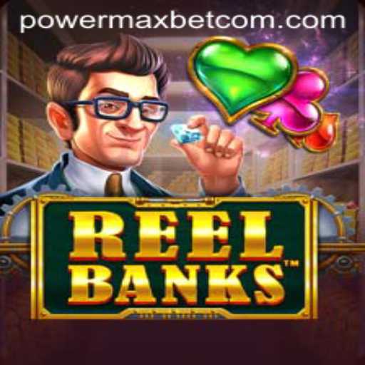 Unveiling the Thrills of ReelBanks: Mastering Power Max Bet