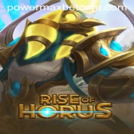 Discover the Thrills of RiseofHorus: A New Power Max Bet Experience