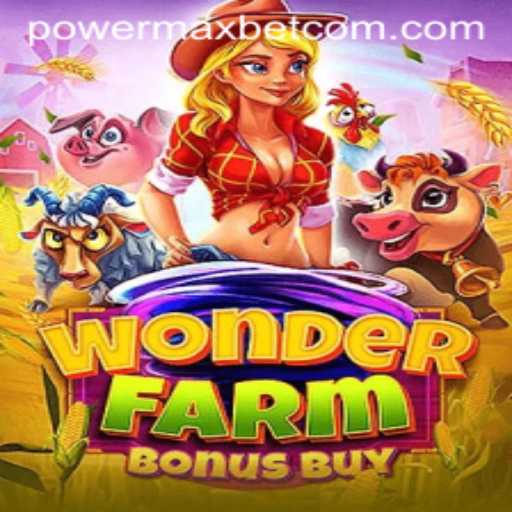 Unveiling WonderFarmBonusBuy: A Gaming Experience With Power Max Bet